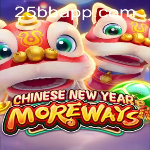 Exploring the Exciting World of CHINESENEWYEARMOREWAYS on 25BB.COM