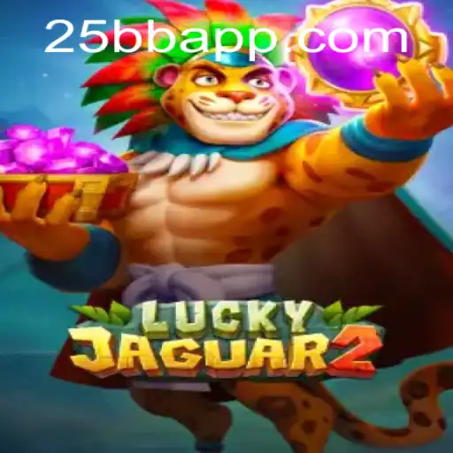 Discovering the World of Luckyjaguar2: A Comprehensive Guide to the Game on 25BB.COM