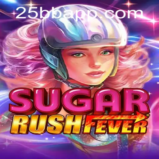 Embark on a Whimsical Adventure with SugarRushFever at 25BB.COM